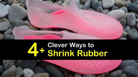 how to shrink rubber shoes.